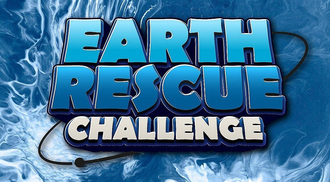 Earth Rescue Challenge – Water Edition
