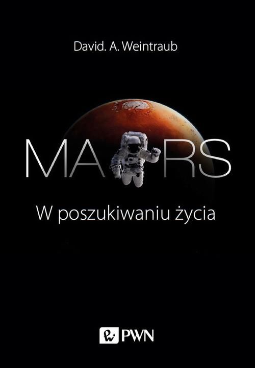 Książka pt. "Mars. W poszukiwaniu życia"