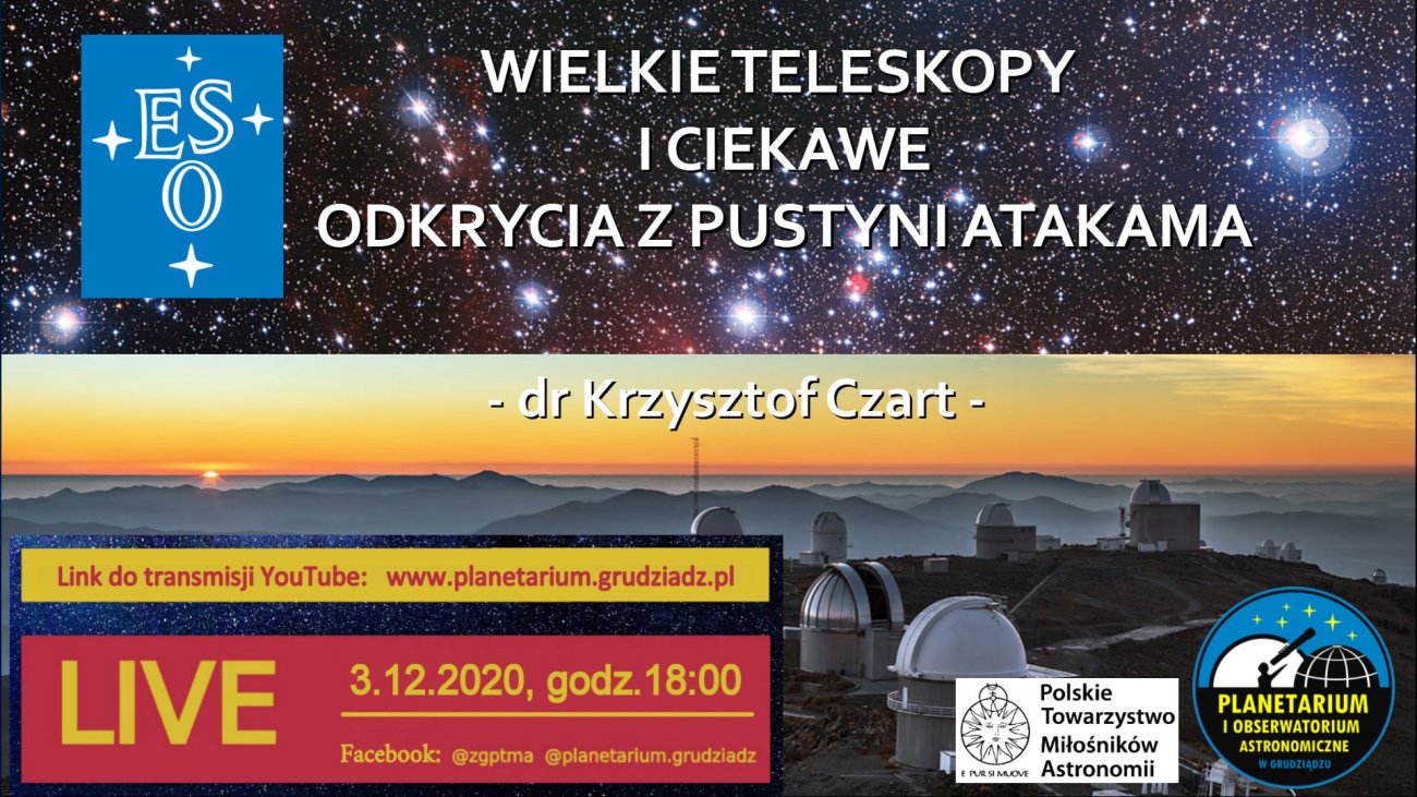 Wykład pt. "Wielkie teleskopy i ciekawe odkrycia z pustyni Atakama"