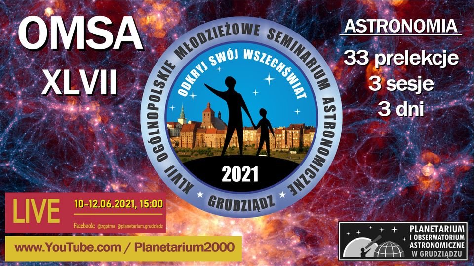 47. Ogólnopolskie Młodzieżowe Seminarium Astronomiczno-Astornautyczne (OMSA)