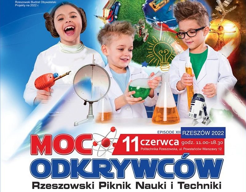 Moc Odkrywców - Rzeszowski Piknik Nauki i Techniki 2022