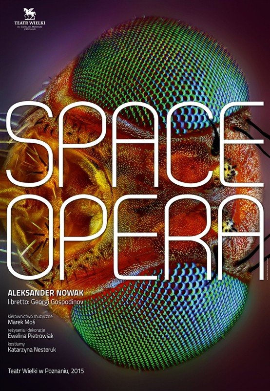 Space Opera w Teatrze Wielkim w Poznaniu