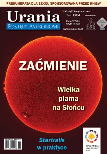 "Urania - Postępy Astronomii" nr 1/2015