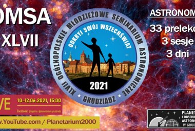 47. Ogólnopolskie Młodzieżowe Seminarium Astronomiczno-Astornautyczne (OMSA)
