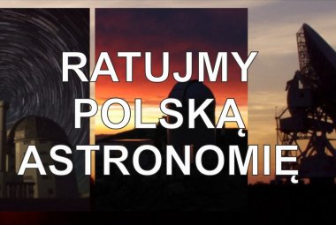 Ratujmy polską astronomię